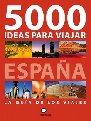 5000 IDEAS PARA VIAJAR POR ESPAÑA | 9788408092742 | ALBERT OLLÉ/JAVIER FERNÁNDEZ DE CASTRO | Llibreria La Gralla | Llibreria online de Granollers