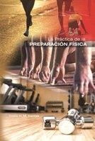 PRÁCTICA DE LA PREPARACIÓN FÍSICA, LA | 9788499100838 | DANTAS, ESTÉLIO H.M. | Llibreria La Gralla | Librería online de Granollers