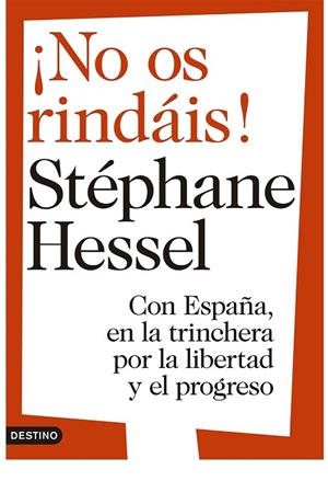 NO OS RINDAIS | 9788423346578 | HESSEL, STEPHANE | Llibreria La Gralla | Librería online de Granollers