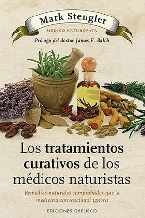 TRATAMIENTOS CURATIVOS DE LOS MÉDICOS NATURISTAS, LOS | 9788497778992 | STANGLER, MARK | Llibreria La Gralla | Librería online de Granollers