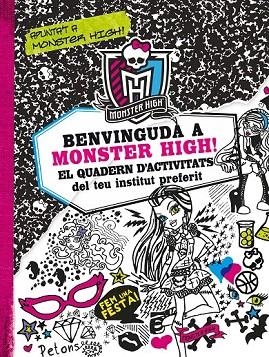 BENVINGUDA A MONSTER HIGH. EL QUADERN D'ACTIVITATS DEL TEU INSTITUT PREFERIT | 9788499325200 | KIRSTEN, MAYER | Llibreria La Gralla | Llibreria online de Granollers