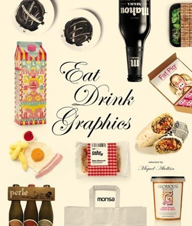 EAT DRINK GRAPHICS | 9788496823976 | ABELLAN, MIQUEL | Llibreria La Gralla | Librería online de Granollers