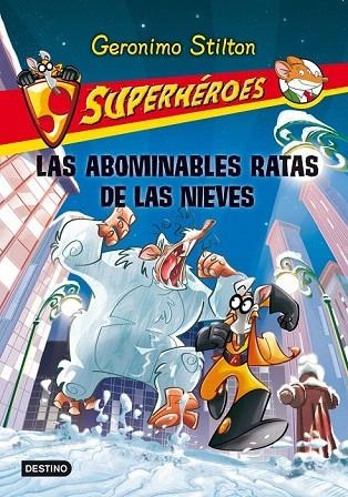 ABOMINABLES RATAS DE LAS NIEVES, LAS (SUPERHÉROES 7) | 9788408111542 | STILTON, GERONIMO | Llibreria La Gralla | Llibreria online de Granollers
