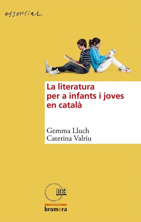 LITERATURA PER A INFANTS I JOVES EN CATALÀ, LA | 9788490260982 | LLUCH CRESPO, GEMMA; VALRIU LLINÀS, CATERINA | Llibreria La Gralla | Librería online de Granollers