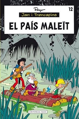 PAÍS MALEÏT, EL (JAN I TRENCAPINS) | 9788415711292 | CULLIFORD "PEYO", PIERRE | Llibreria La Gralla | Librería online de Granollers