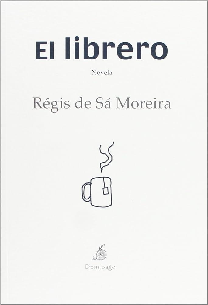 LIBRERO, EL  | 9788492719952 | DE SÁ MOREIRA, RÉGIS | Llibreria La Gralla | Librería online de Granollers