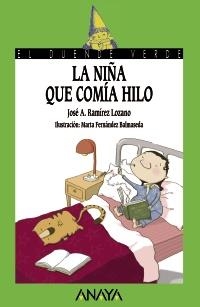 NIÑA QUE COMÍA HILO, LA (DUENDE VERDE 167) | 9788466793230 | RAMÍREZ LOZANO, JOSÉ A. | Llibreria La Gralla | Llibreria online de Granollers