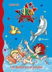 DELFÍN EN EL JARDÍN, UN (KIKA SUPERBRUJA Y DANI, 13) | 9788421687208 | KNISTER | Llibreria La Gralla | Llibreria online de Granollers