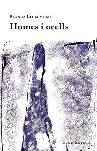 HOMES I OCELLS | 9788473291668 | VIDAL, BLANCA LLUM | Llibreria La Gralla | Librería online de Granollers