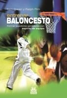 ENTRENAR BALONCESTO | 9788499100654 | CREAN, TOM; PIM, RALPH | Llibreria La Gralla | Librería online de Granollers