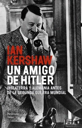 AMIGO DE HITLER, UN | 9788499422091 | KERSHAW, IAN  | Llibreria La Gralla | Librería online de Granollers