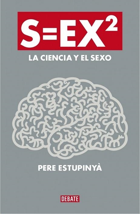 CIENCIA DEL SEXO, LA. S=EX2 | 9788499922386 | ESTUPINYA, PERE | Llibreria La Gralla | Librería online de Granollers