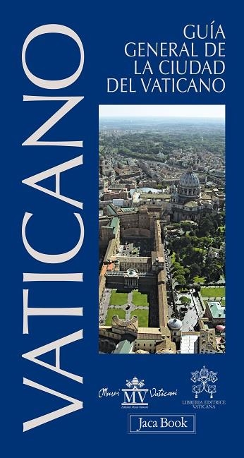 VATICANO. GUIA GENERAL DE LA CIUDAD DEL VATICANO | 9788494093784 | Llibreria La Gralla | Llibreria online de Granollers