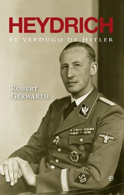 HEYDRICH | 9788499706917 | GERWARTH, ROBERT | Llibreria La Gralla | Llibreria online de Granollers