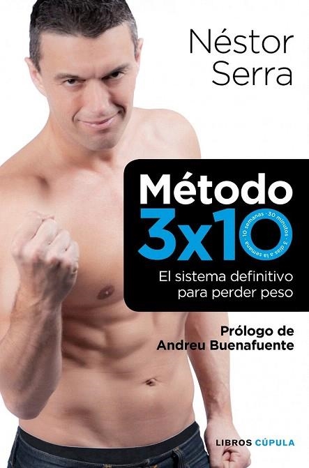 METODO 3 X 10 | 9788448068721 | SERRA, NÉSTOR | Llibreria La Gralla | Librería online de Granollers