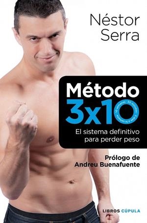METODO 3 X 10 | 9788448068721 | SERRA, NÉSTOR | Llibreria La Gralla | Librería online de Granollers