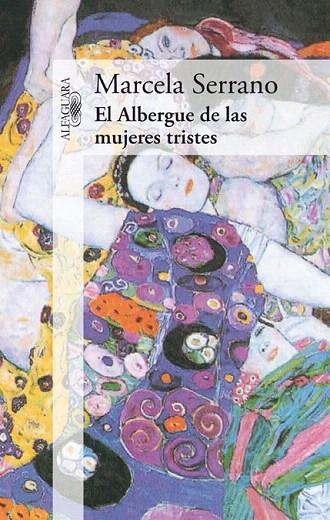ALBERGUE DE LAS MUJERES TRISTES, EL | 9788420414461 | SERRANO, MARCELA | Llibreria La Gralla | Llibreria online de Granollers