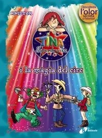 TINA SUPERBRUIXA I LA MÀGIA DEL CIRC (NOVA EDICIO AMB OLOR SECRET) | 9788499061412 | KNISTER | Llibreria La Gralla | Librería online de Granollers