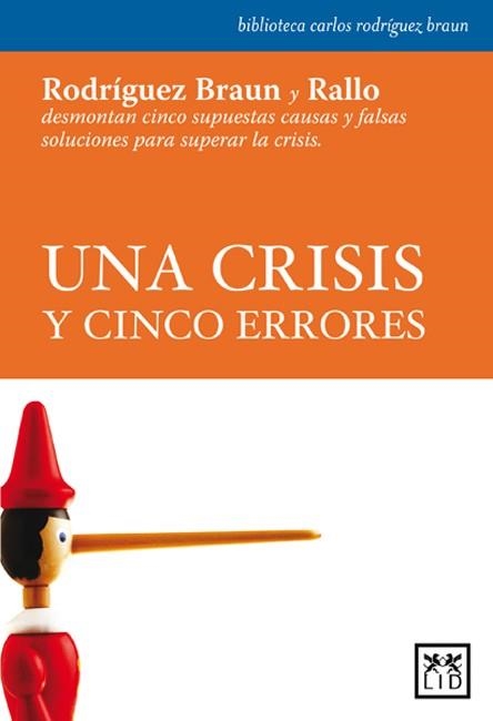 CRISIS Y CINCO ERRORES, UNA | 9788483561348 | RODRIGUEZ BRAUN, CARLOS-RALLO, JUAN RAMON | Llibreria La Gralla | Llibreria online de Granollers