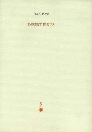 DESERT ENCÈS | 9788477274988 | PONS, PONÇ | Llibreria La Gralla | Llibreria online de Granollers