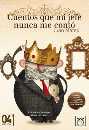 CUENTOS QUE MI JEFE NUNCA ME CONTÓ | 9788483566336 | MATEO DÍAZ, JUAN | Llibreria La Gralla | Librería online de Granollers