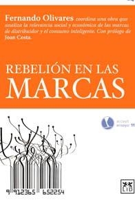 REBELIÓN EN LAS MARCAS | 9788483566015 | OLIVARES, FERNANDO | Llibreria La Gralla | Librería online de Granollers