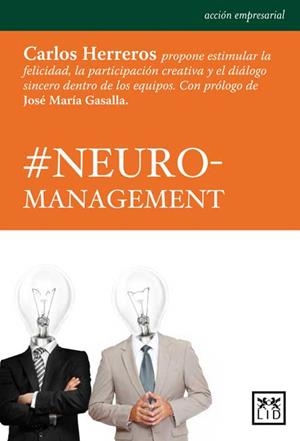 NEURO-MANAGEMENT | 9788483566763 | HERREROS, CARLOS | Llibreria La Gralla | Librería online de Granollers