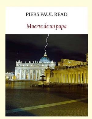 MUERTE DE UN PAPA | 9788494090646 | READ, PIERS PAUL | Llibreria La Gralla | Librería online de Granollers