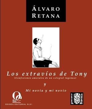 EXTRAVIOS DE TONY / MI NOVIA Y MI NOVIO | 9788492609048 | RETANA, ALVARO | Llibreria La Gralla | Llibreria online de Granollers