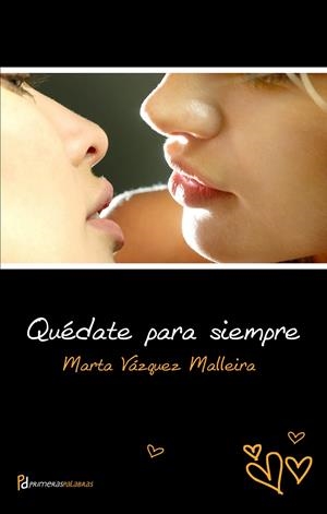 QUÉDATE PARA SIEMPRE | 9788492609130 | VÁZQUEZ,  MARTA | Llibreria La Gralla | Librería online de Granollers