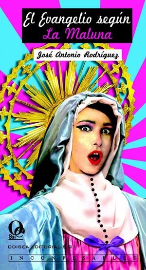 EVANGELIO SEGÚN LA MALUNA, EL | 9788492609437 | RODRÍGUEZ, JOSÉ ANTONIO | Llibreria La Gralla | Librería online de Granollers