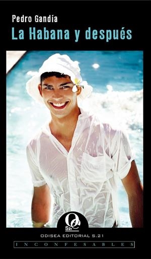 HABANA Y DESPUÉS, LA (INCONFESABLES) | 9788415294139 | GANDÍA BULEO, PEDRO | Llibreria La Gralla | Librería online de Granollers