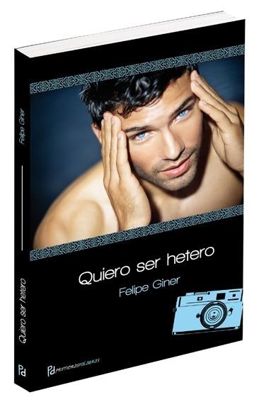 QUIERO SER HETERO | 9788415294535 | GINER GRAN, FELIPE | Llibreria La Gralla | Llibreria online de Granollers