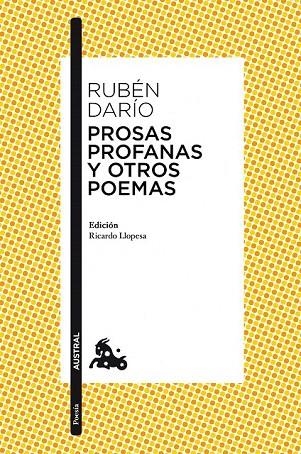 PROSAS PROFANAS Y OTROS POEMAS (AUSTRAL POESIA 426) | 9788467025422 | DARÍO, RUBÉN | Llibreria La Gralla | Llibreria online de Granollers