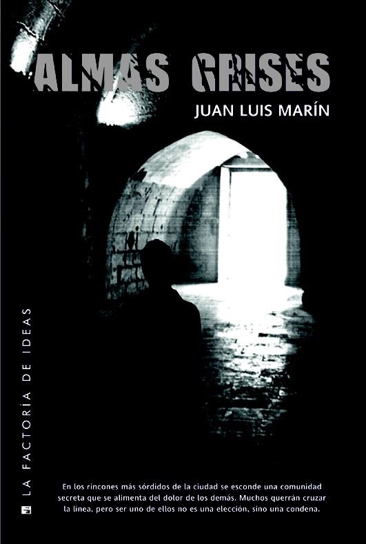 ALMAS GRISES | 9788490181973 | MARÍN GUTIÉRREZ, JUAN LUIS | Llibreria La Gralla | Llibreria online de Granollers