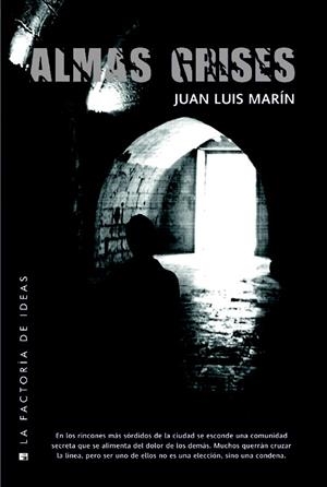 ALMAS GRISES | 9788490181973 | MARÍN GUTIÉRREZ, JUAN LUIS | Llibreria La Gralla | Librería online de Granollers