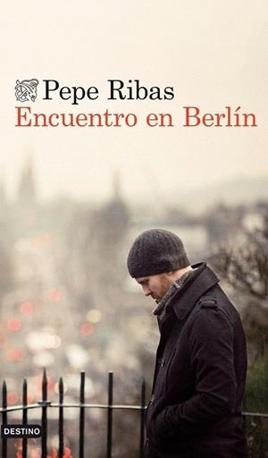 ENCUENTRO EN BERLÍN | 9788423346370 | RIBAS, PEPE | Llibreria La Gralla | Librería online de Granollers
