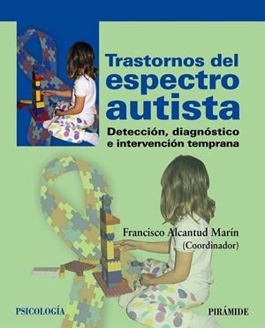 TRASTORNOS DEL ESPECTRO AUTISTA | 9788436827729 | ALCANTUD MARÍN, FRANCISCO | Llibreria La Gralla | Librería online de Granollers