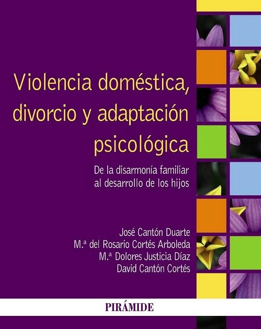 VIOLENCIA DOMÉSTICA DIVORCIO Y ADAPTACIÓN PSICOLÓGICA | 9788436828559 | CANTÓN DUARTE, JOSÉ/CORTÉS ARBOLEDA, MARÍA DEL ROSARIO/JUSTICIA DÍAZ, MARÍA DOLORES/CANTÓN CORTÉS, D | Llibreria La Gralla | Llibreria online de Granollers