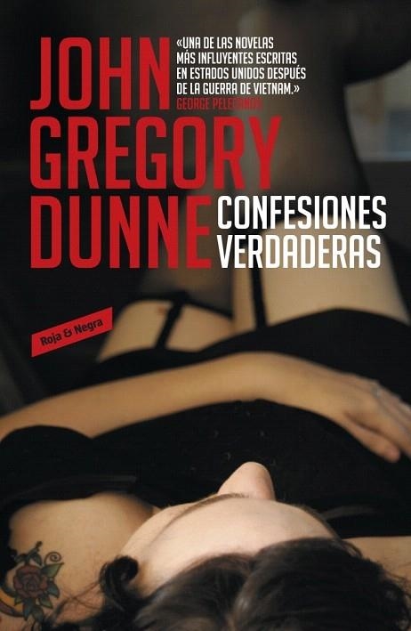 CONFESIONES VERDADERAS | 9788439725701 | DUNNE, JOHN GREGORY | Llibreria La Gralla | Llibreria online de Granollers