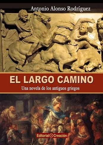 LARGO CAMINO, EL | 9788415676133 | ALONSO, ANTONIO | Llibreria La Gralla | Llibreria online de Granollers