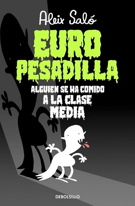 EUROPESADILLA.ALGUIEN SE HA COMIDO A LA CLASE MEDIA (DEBOLSILLO) | 9788490323595 | SALÓ, ALEIX | Llibreria La Gralla | Llibreria online de Granollers