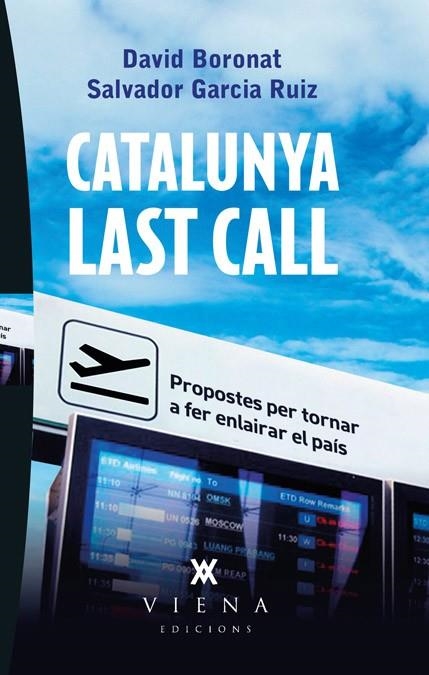 CATALUNYA LAST CALL | 9788483307267 | BORONAT, DAVID / GARCIA, SALVADOR | Llibreria La Gralla | Librería online de Granollers