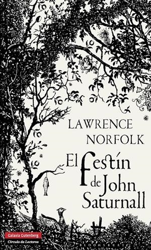 FESTÍN DE JOHN SATURNALL, EL | 9788415472575 | NORFOLK, LAWRENCE | Llibreria La Gralla | Librería online de Granollers