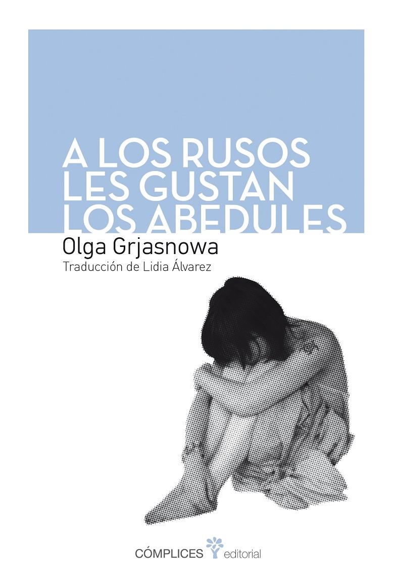 A LOS RUSOS LES GUSTAN LOS ABEDULES | 9788494039553 | GRJASNOWA, OLGA | Llibreria La Gralla | Librería online de Granollers