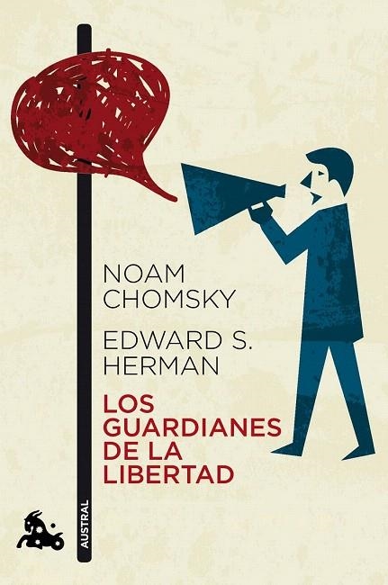 GUARDIANES DE LA LIBERTAD, LOS (AUSTRAL HUMANIDADES 795) | 9788408112396 | CHOMSKY, NOAM / HERMAN, EDWARD S.  | Llibreria La Gralla | Librería online de Granollers