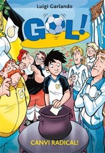 GOL 21. CANVI RADICAL | 9788424645908 | GARLANDO, LUIGI | Llibreria La Gralla | Librería online de Granollers