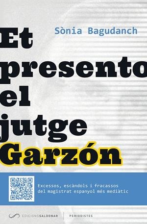 ET PRESENTO EL JUTGE GARZÓN | 9788494116407 | BAGUDANCH, SÒNIA | Llibreria La Gralla | Llibreria online de Granollers