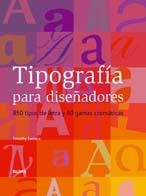 TIPOGRAFIA PARA DISEÑADORES. 850 TIPOS DE LETRA Y 40 GAMAS CROMATICAS | 9788480767347 | SAMARA, TIMOTHY | Llibreria La Gralla | Librería online de Granollers