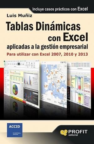 TABLAS DINÁMICAS CON EXCEL APLICADAS A LA GESTIÓN EMPRESARIAL | 9788415735410 | MUÑIZ GONZALEZ, LUIS | Llibreria La Gralla | Librería online de Granollers